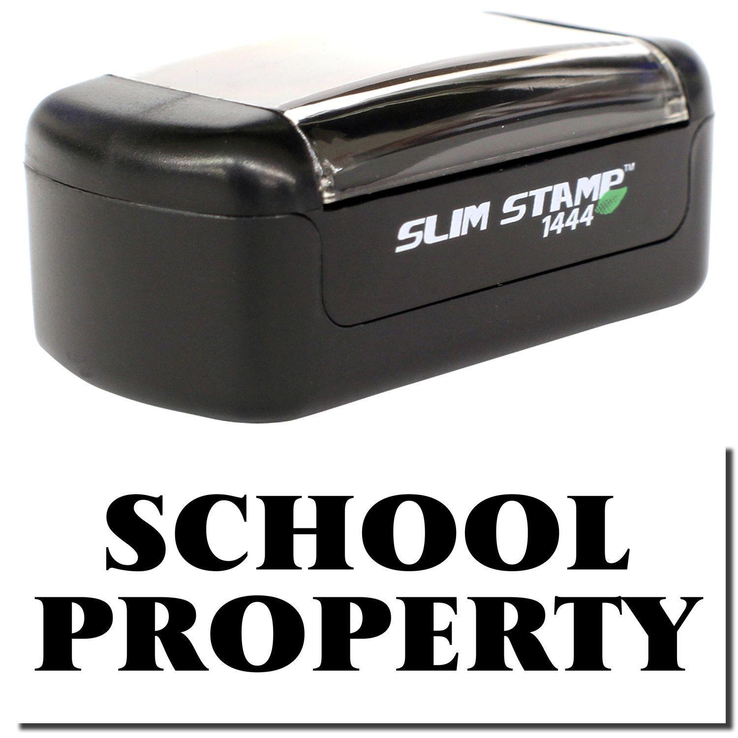 Slim Pre-Inked School Property Stamp in black with a clear cover, labeled SLIM STAMP 1444, shown above bold SCHOOL PROPERTY text.