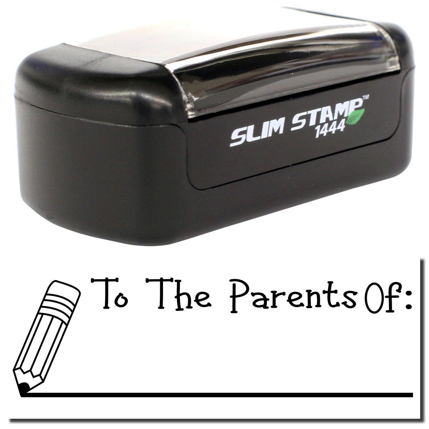 Black Slim Pre-Inked To The Parents Of with Line Stamp, featuring a pencil graphic and text area for customization.