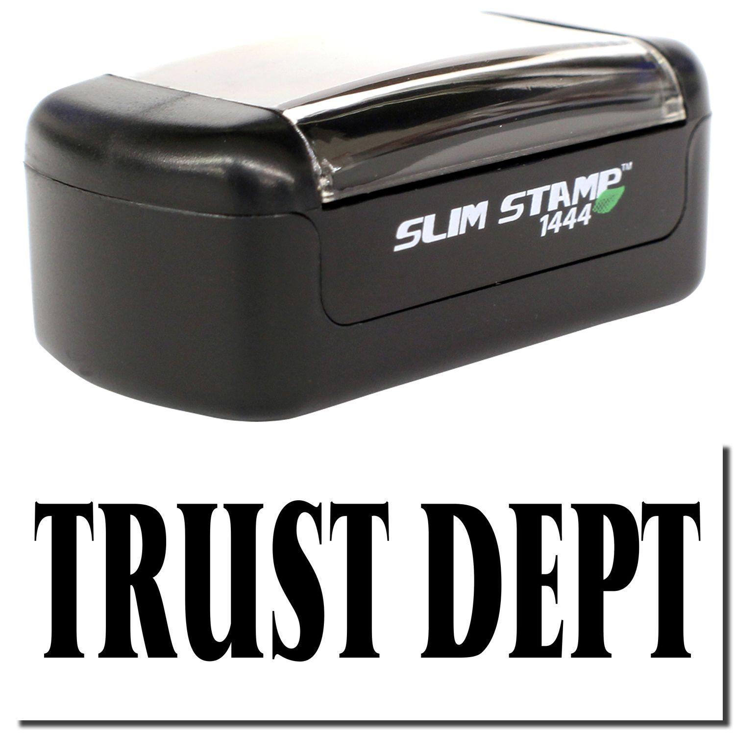 Slim Pre-Inked Trust Dept Stamp with black casing and clear cover, featuring bold TRUST DEPT text below the stamp.