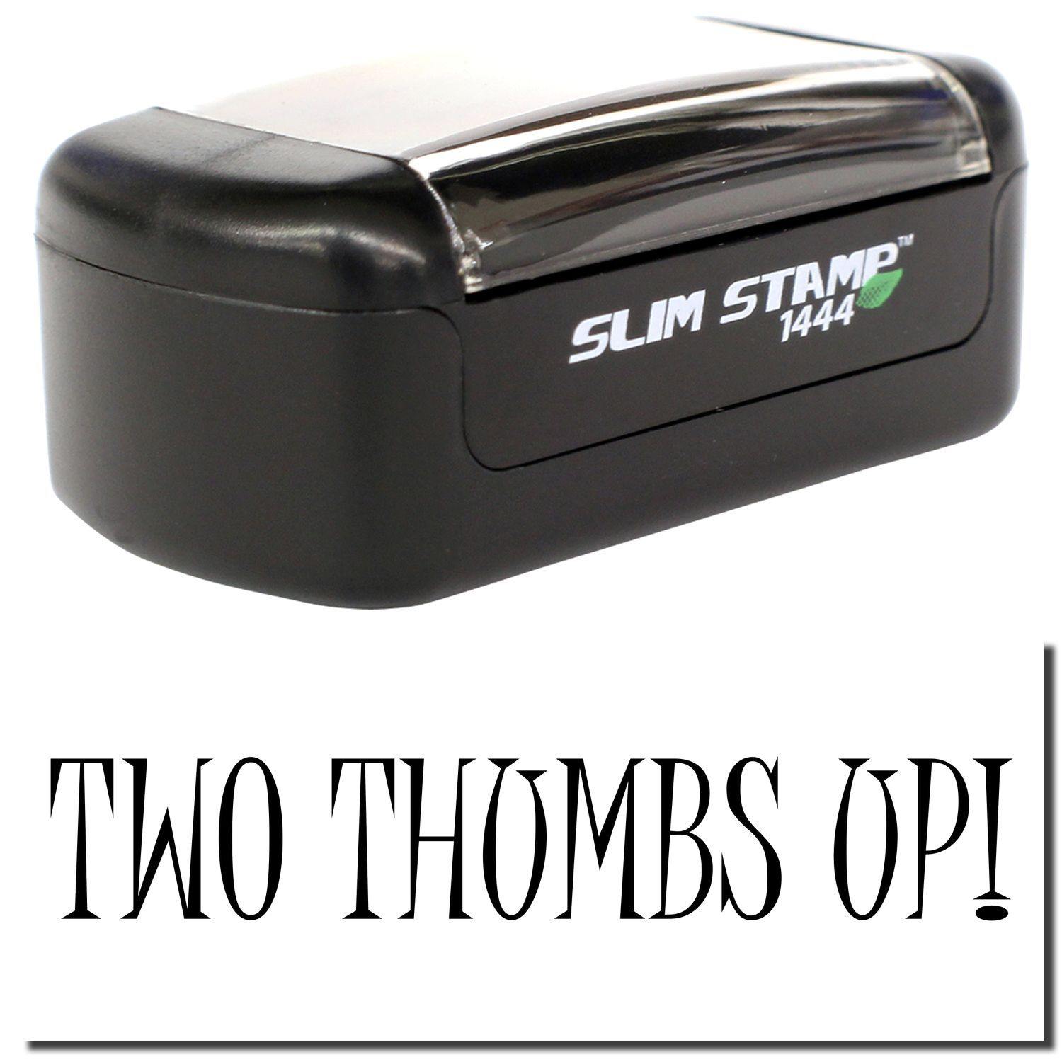 Slim Pre-Inked Two Thumbs Up Stamp in black with a clear cover, shown above the text TWO THUMBS UP! in bold font.