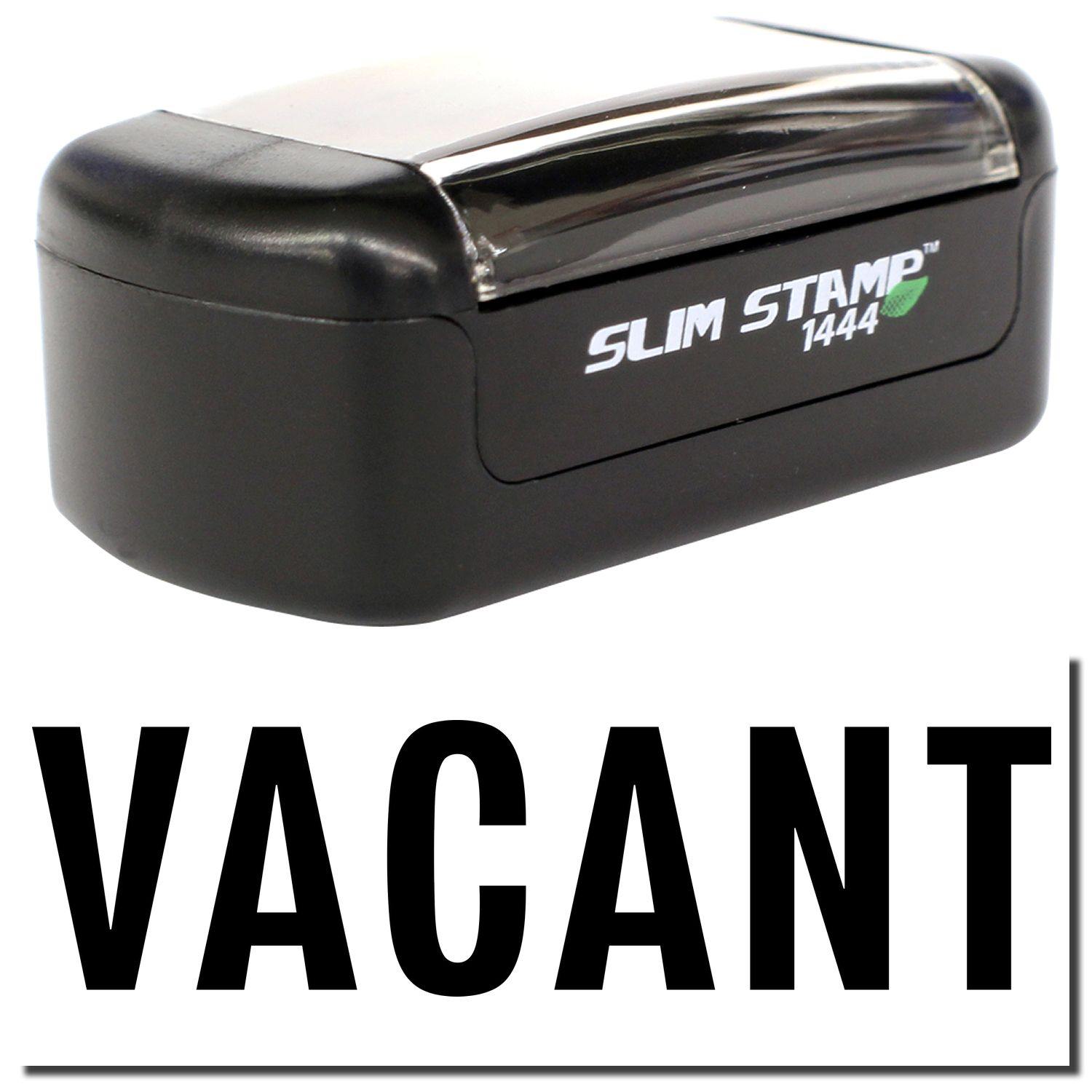 Slim Pre-Inked Vacant Stamp with black casing and clear cover, displaying the word VACANT in bold black letters.