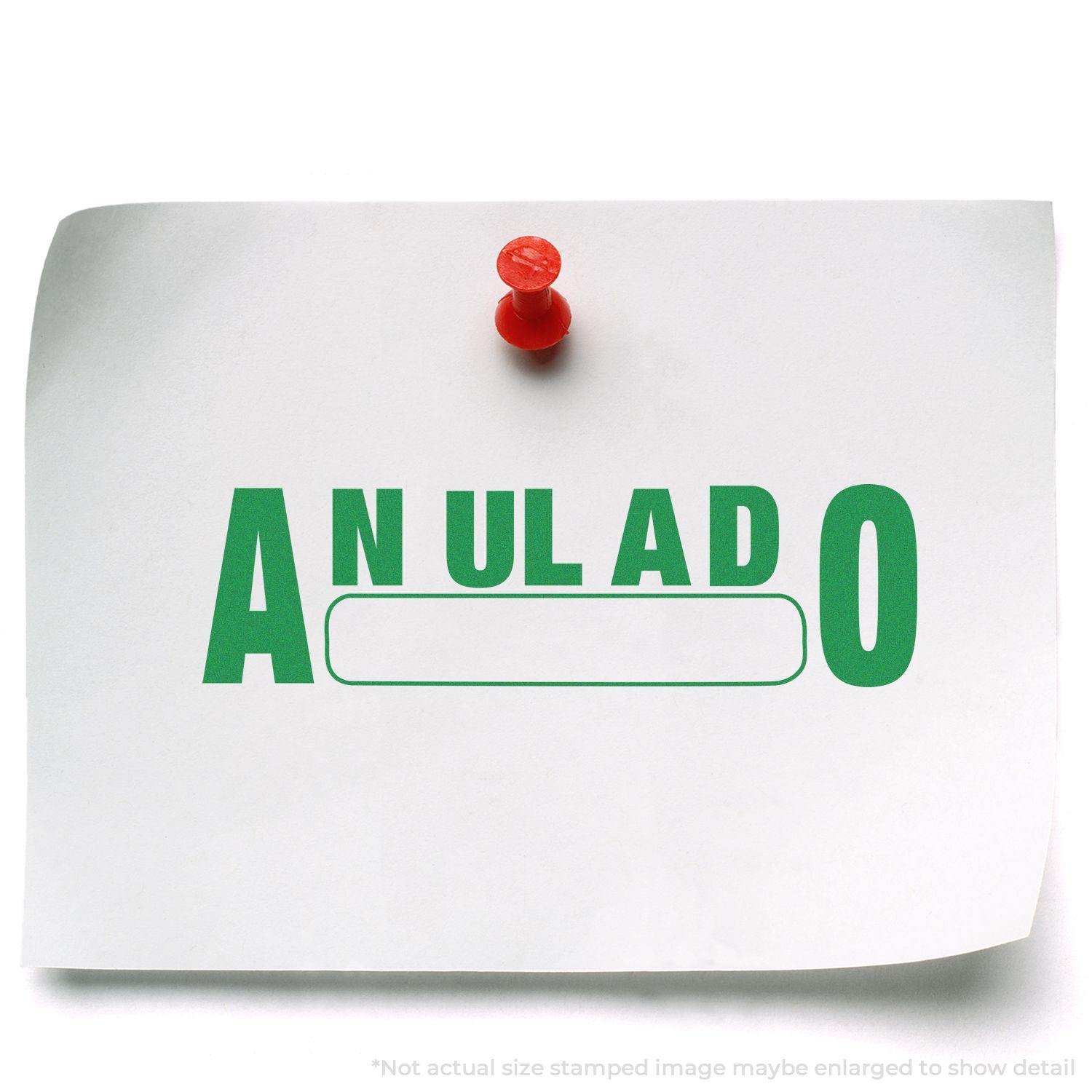 A white paper with a red pushpin displays a green ANULADO stamp impression made by the Large Anulado Rubber Stamp.