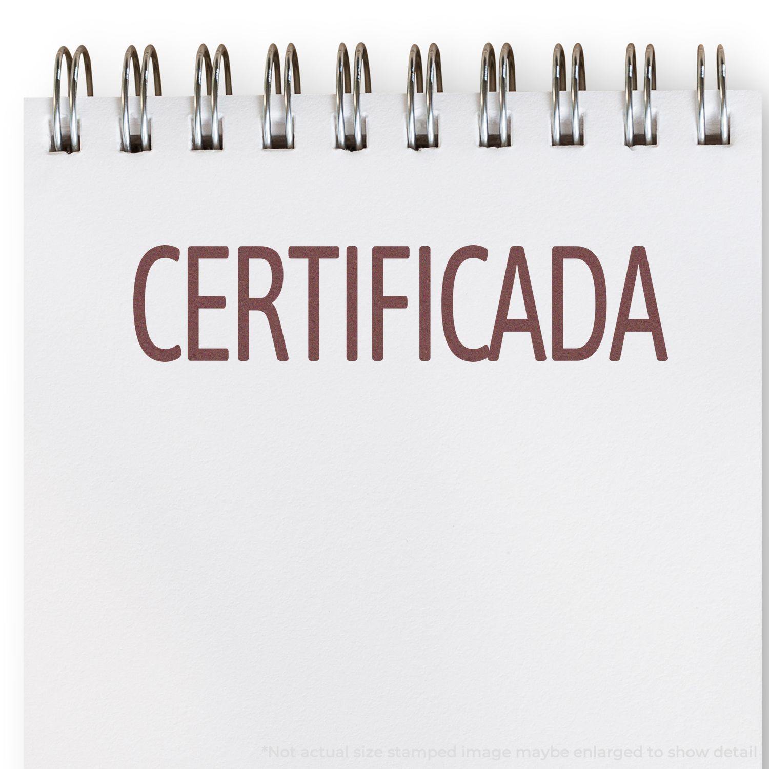 Large Pre-Inked Certificada Stamp imprint on a white notepad with spiral binding, showing the word CERTIFICADA in bold red letters.