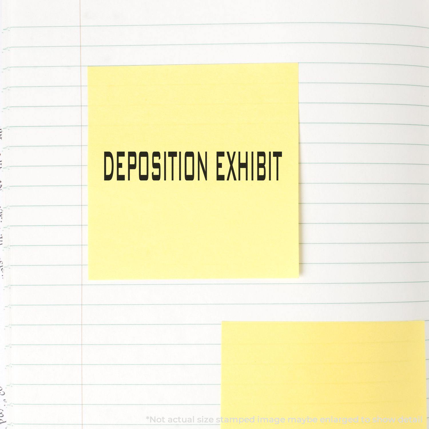 Yellow sticky note on lined paper with DEPOSITION EXHIBIT stamped in black, demonstrating the use of a Deposition Exhibit Rubber Stamp.