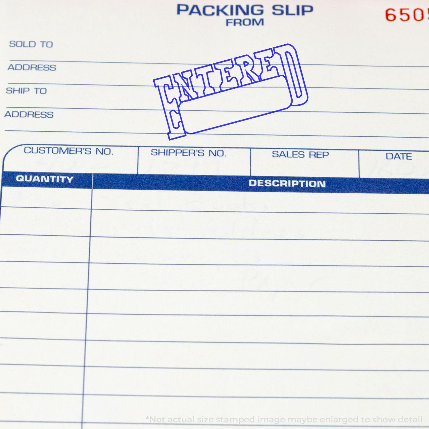 Packing slip stamped with Large Self Inking Entered with Date Box Stamp in blue ink, showing ENTERED text and a blank date box.