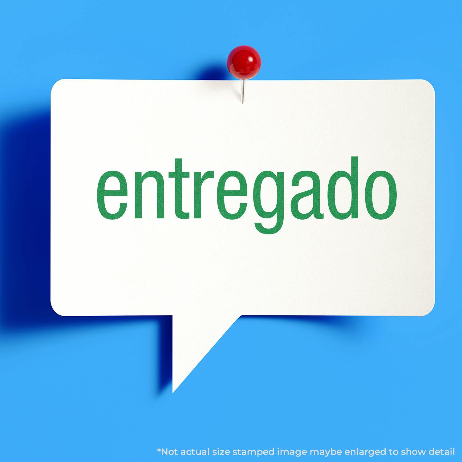 Entregado Rubber Stamp impression on a white speech bubble pinned to a blue background. Text reads entregado in green.