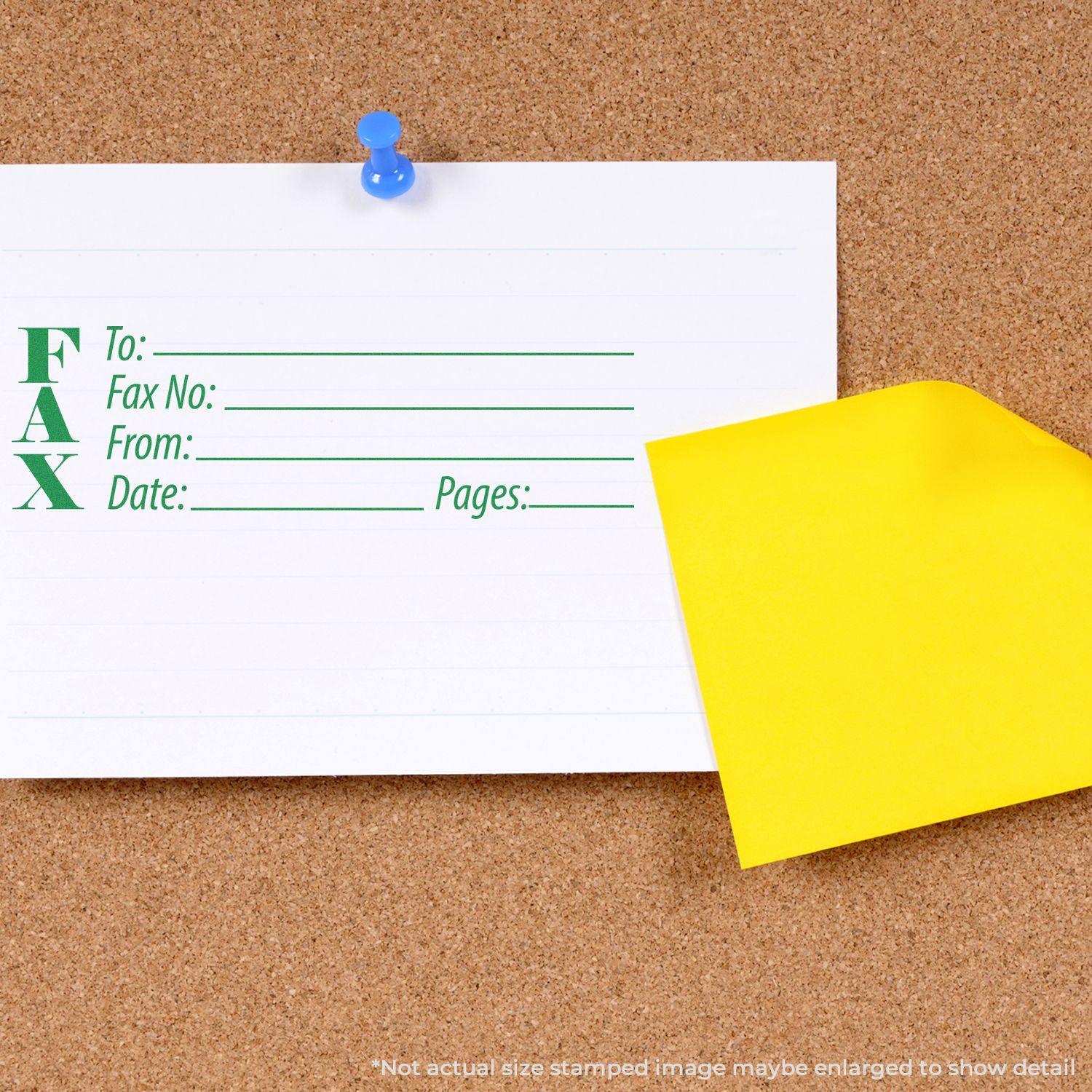 Fax Rubber Stamp impression on a white paper pinned to a corkboard, with sections for To, Fax No, From, Date, and Pages, next to a yellow sticky note.