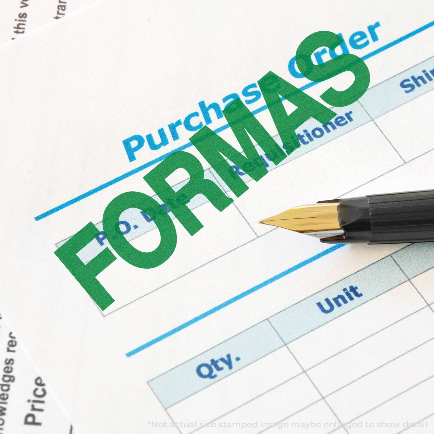 Slim Pre-Inked Formas Stamp used on a purchase order form, with a pen nearby. The stamp reads FORMAS in bold green letters.