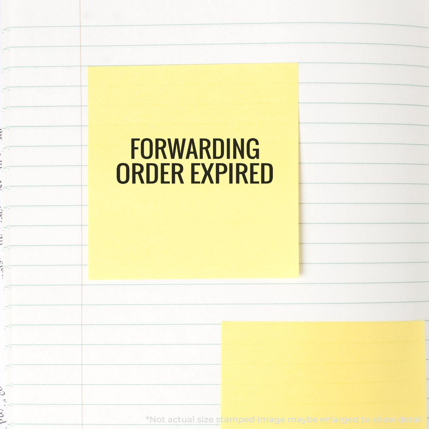 Forwarding Order Expiring Rubber Stamp used on a yellow sticky note, placed on a lined notebook page.