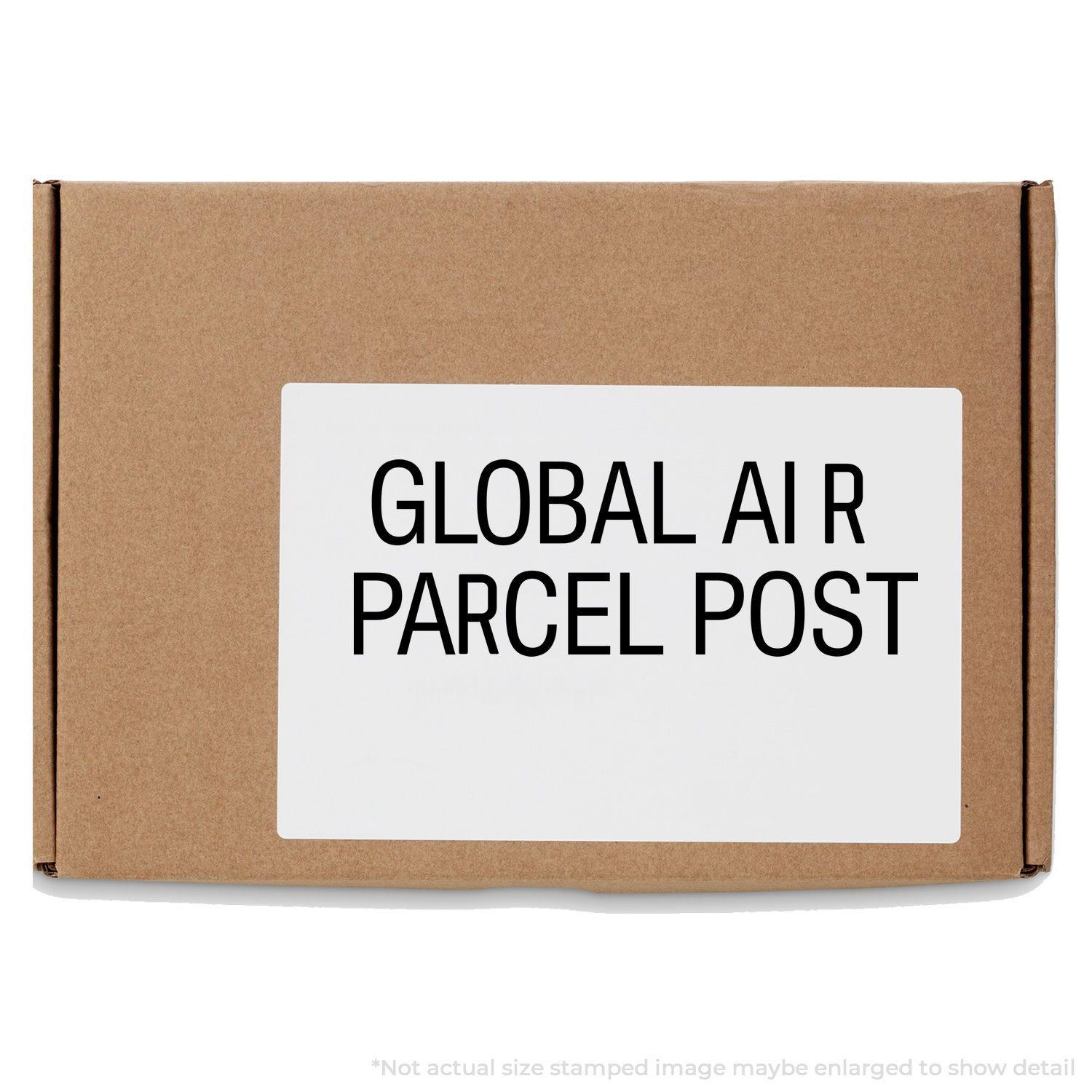 Cardboard box with a white label stamped GLOBAL AIR PARCEL POST using the Global Air Parcel Post Rubber Stamp.