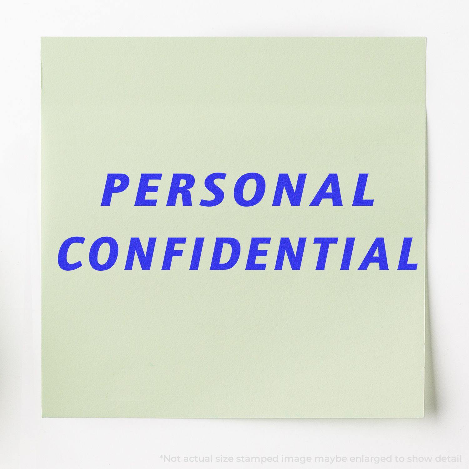 A green paper stamped with PERSONAL CONFIDENTIAL in blue using the _Italic Personal Confidential Rubber Stamp_.