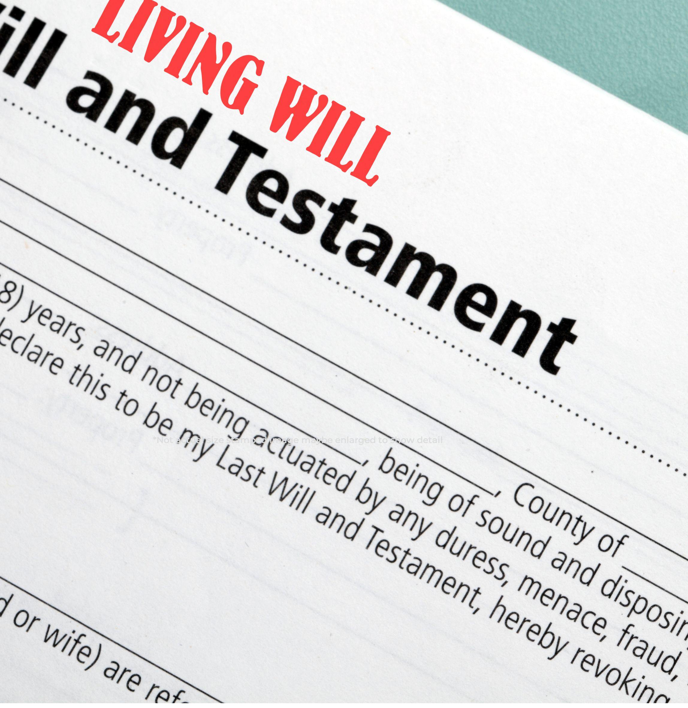 Slim Pre-Inked Living Will Stamp used on a document titled Living Will and Testament with red ink.