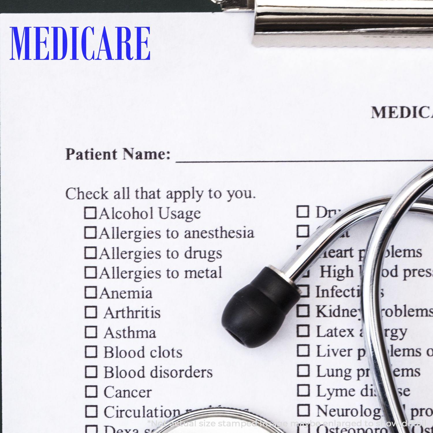 Large Pre-Inked Medicare Stamp used on a medical form with a stethoscope nearby. The form lists various medical conditions and allergies.