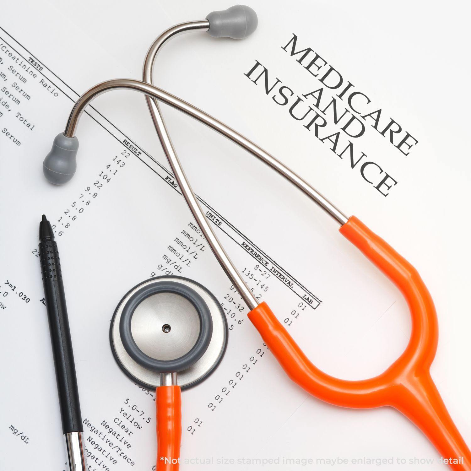 Orange stethoscope and pen on medical documents stamped with MEDICARE AND INSURANCE using the Large Medicare And Insurance Rubber Stamp.