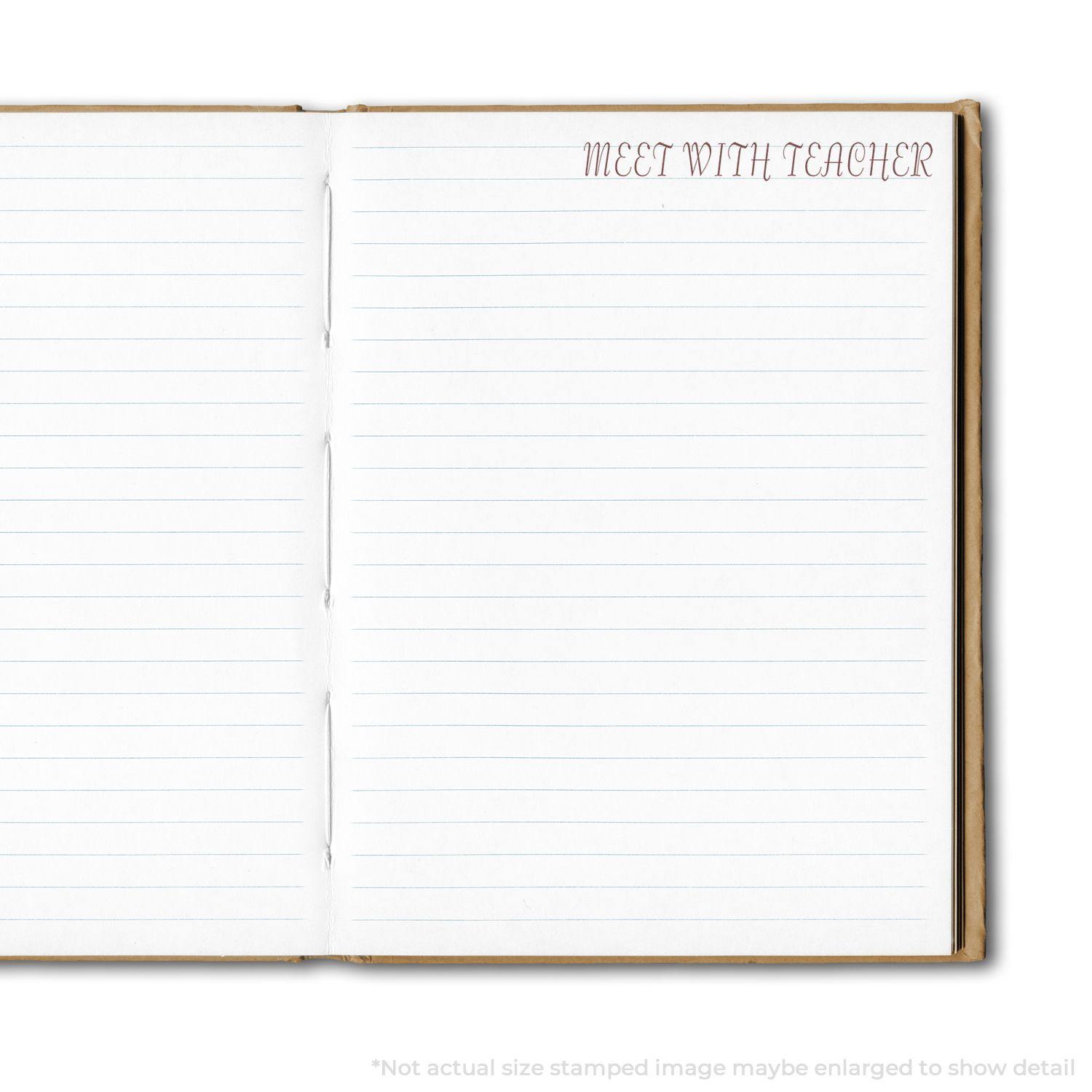 Open notebook with lined pages stamped with MEET WITH TEACHER using the Large Self Inking Meet With Teacher Stamp.