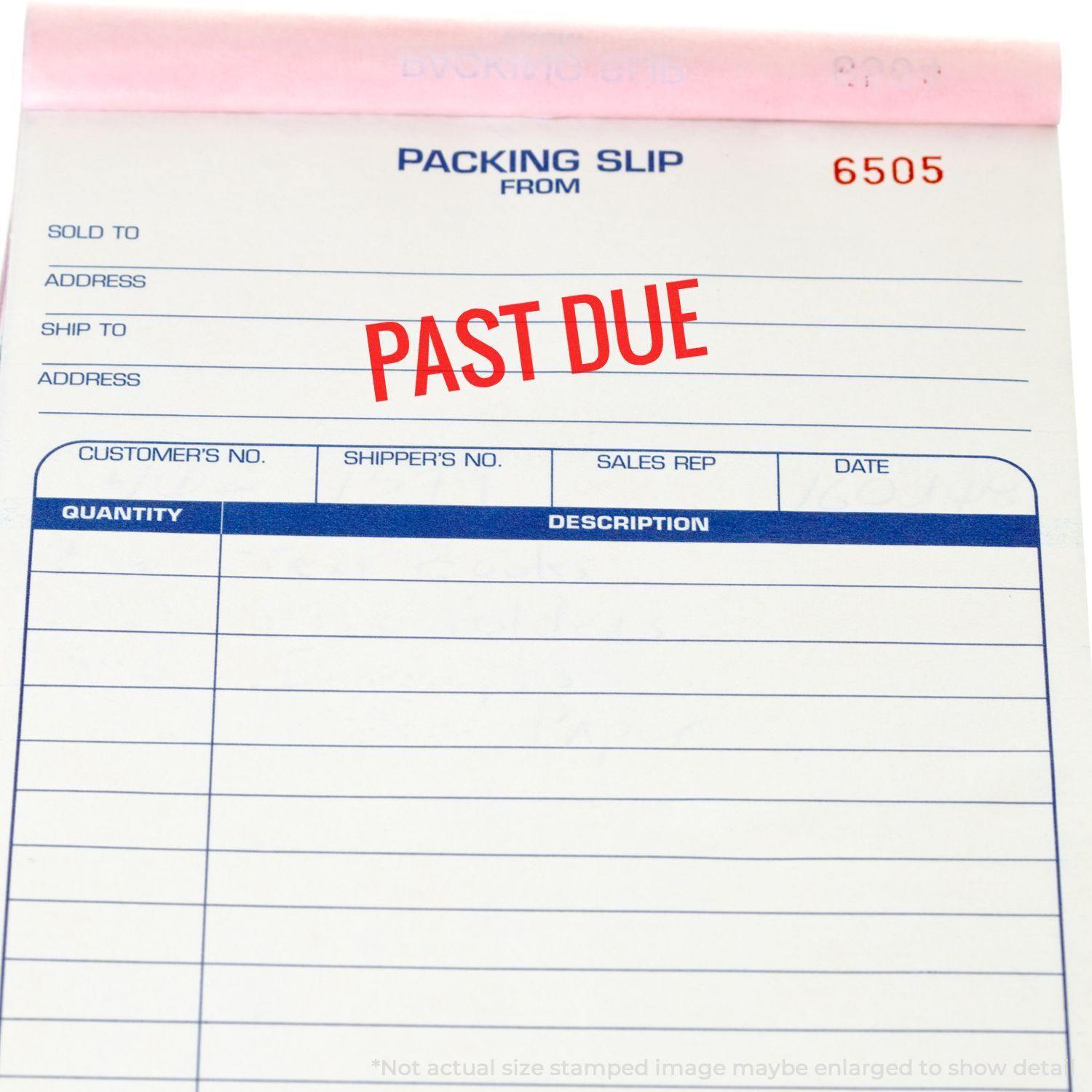 Packing slip stamped with PAST DUE in red using the Large Self Inking Narrow Bold Past Due Stamp.