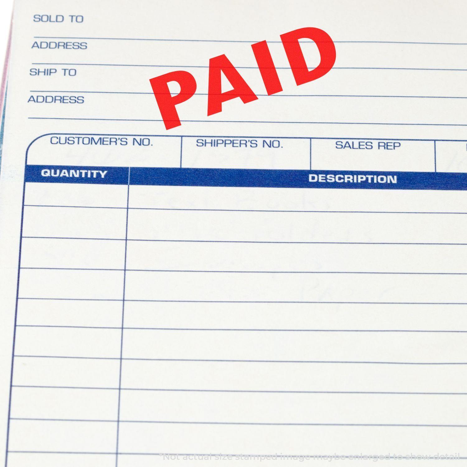 Large Pre-Inked Paid Stamp marking a document with a bold red PAID on a form with fields for customer, shipper, and sales rep details.