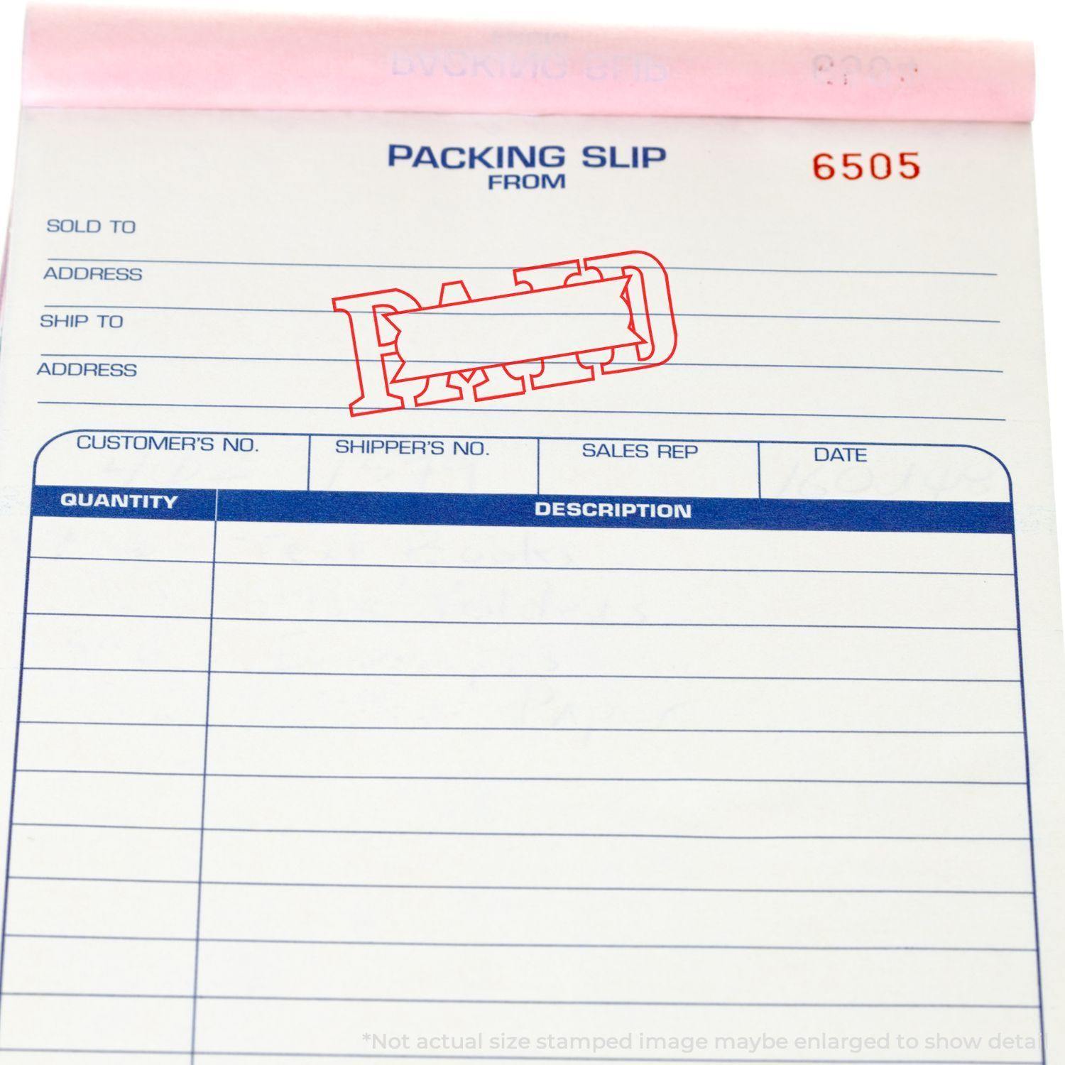 Packing slip stamped with Large Pre-Inked Paid with Box Stamp in red ink, showing PAID in a box.