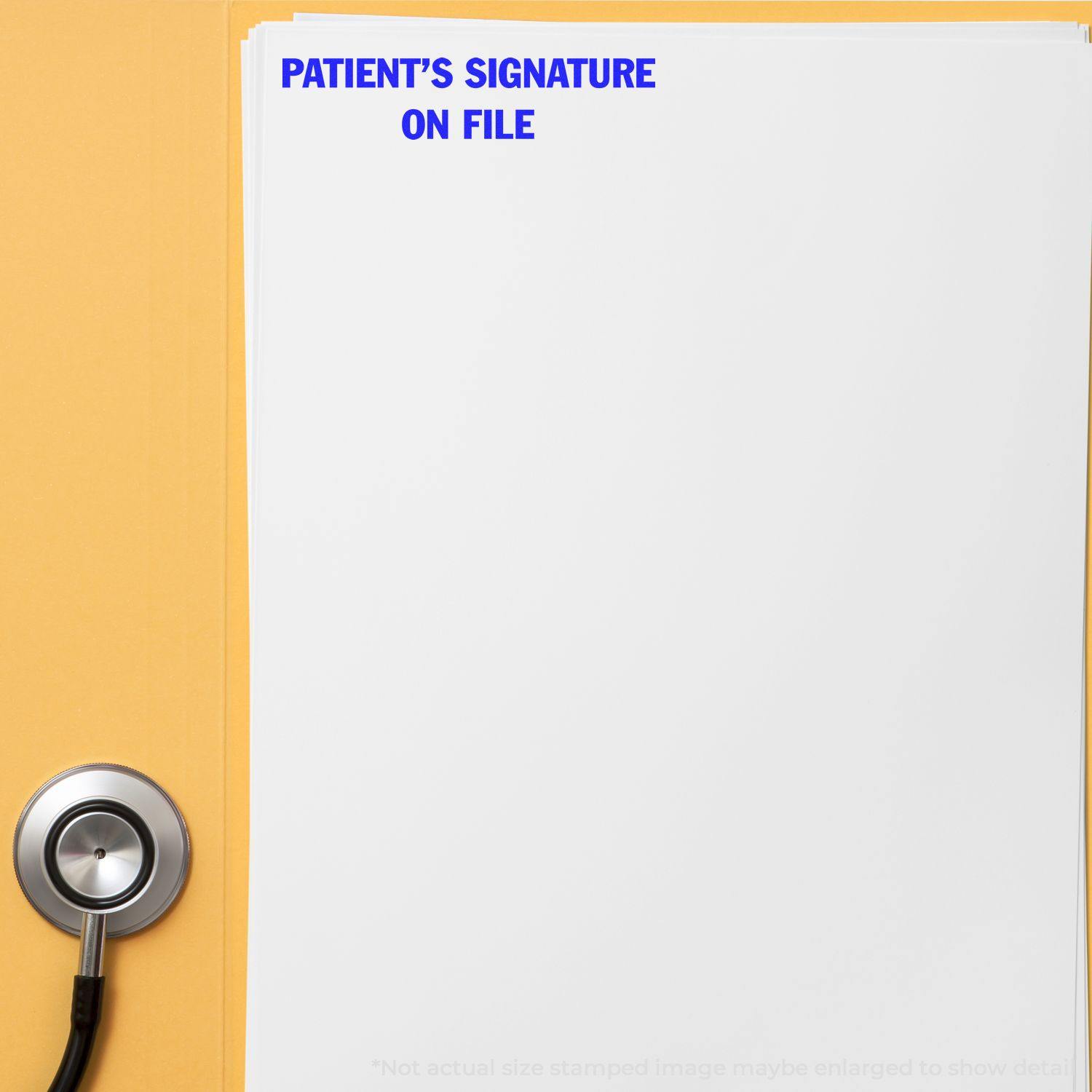 Large Patient's Signature on File Rubber Stamp used on a white document, with a stethoscope placed beside it on a yellow surface.