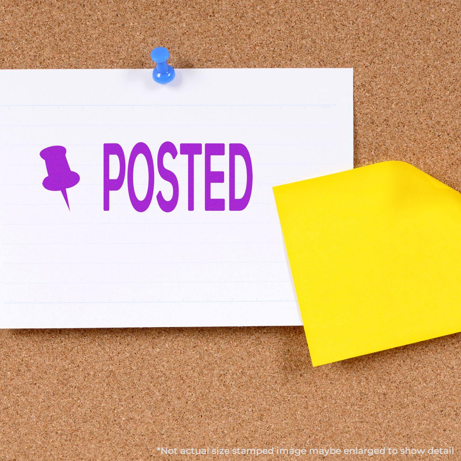 A corkboard with a note stamped POSTED using the Large Posted with Thumbtack Rubber Stamp, pinned with a blue thumbtack and a yellow sticky note.