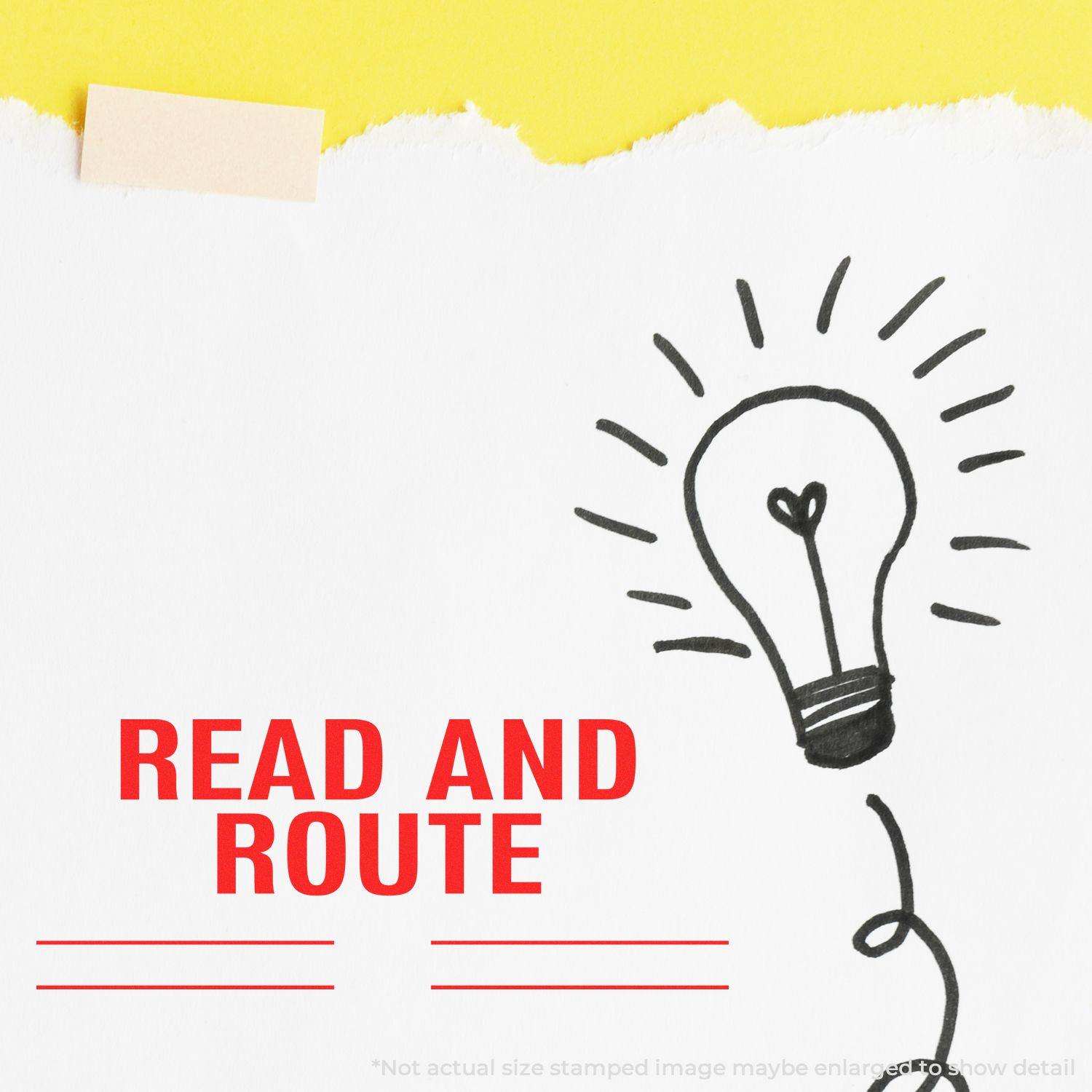 Read and Route with Lines Rubber Stamp on white paper with a hand-drawn lightbulb and yellow background.