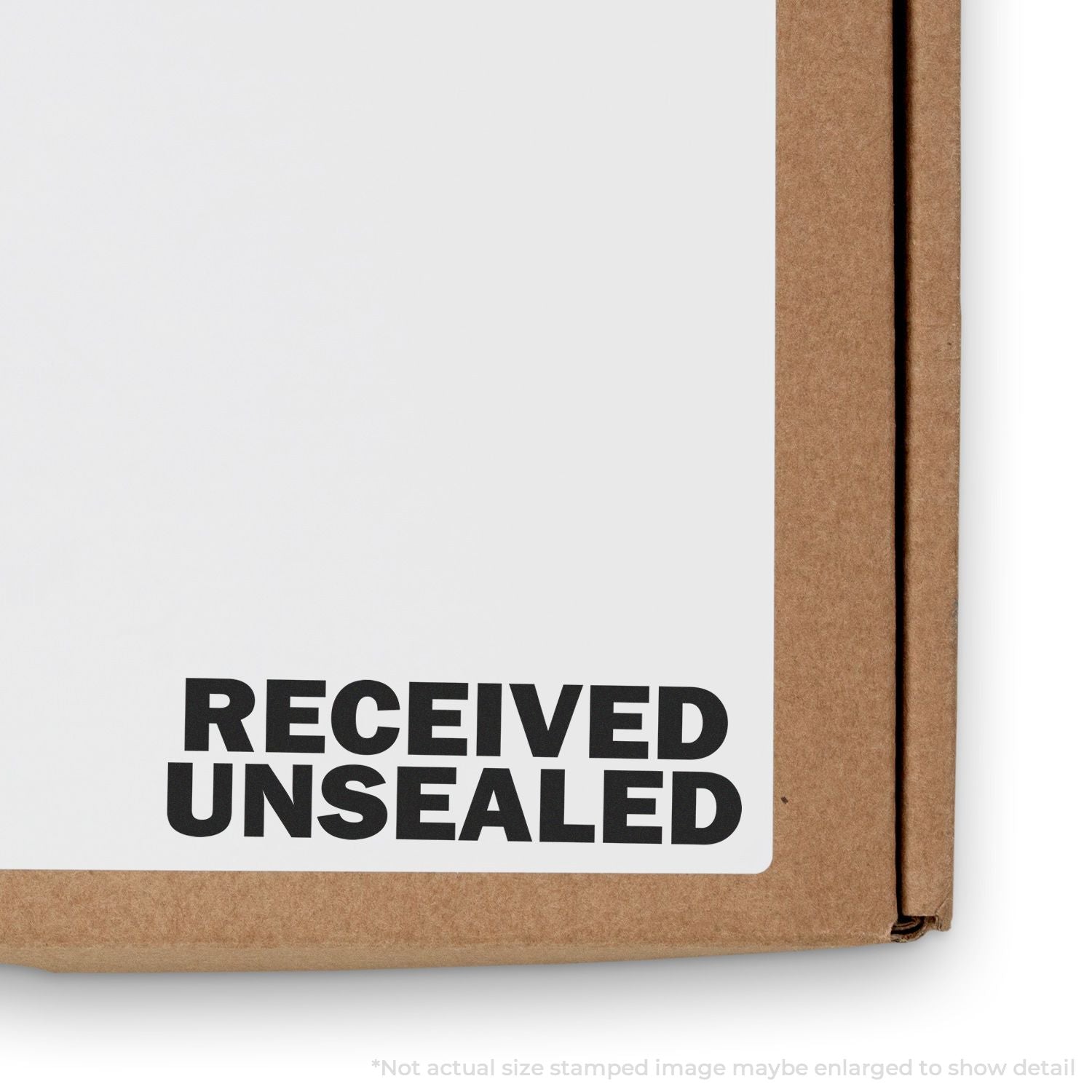 Self Inking Received Unsealed Stamp used on a brown cardboard box, displaying the text RECEIVED UNSEALED in bold black letters.