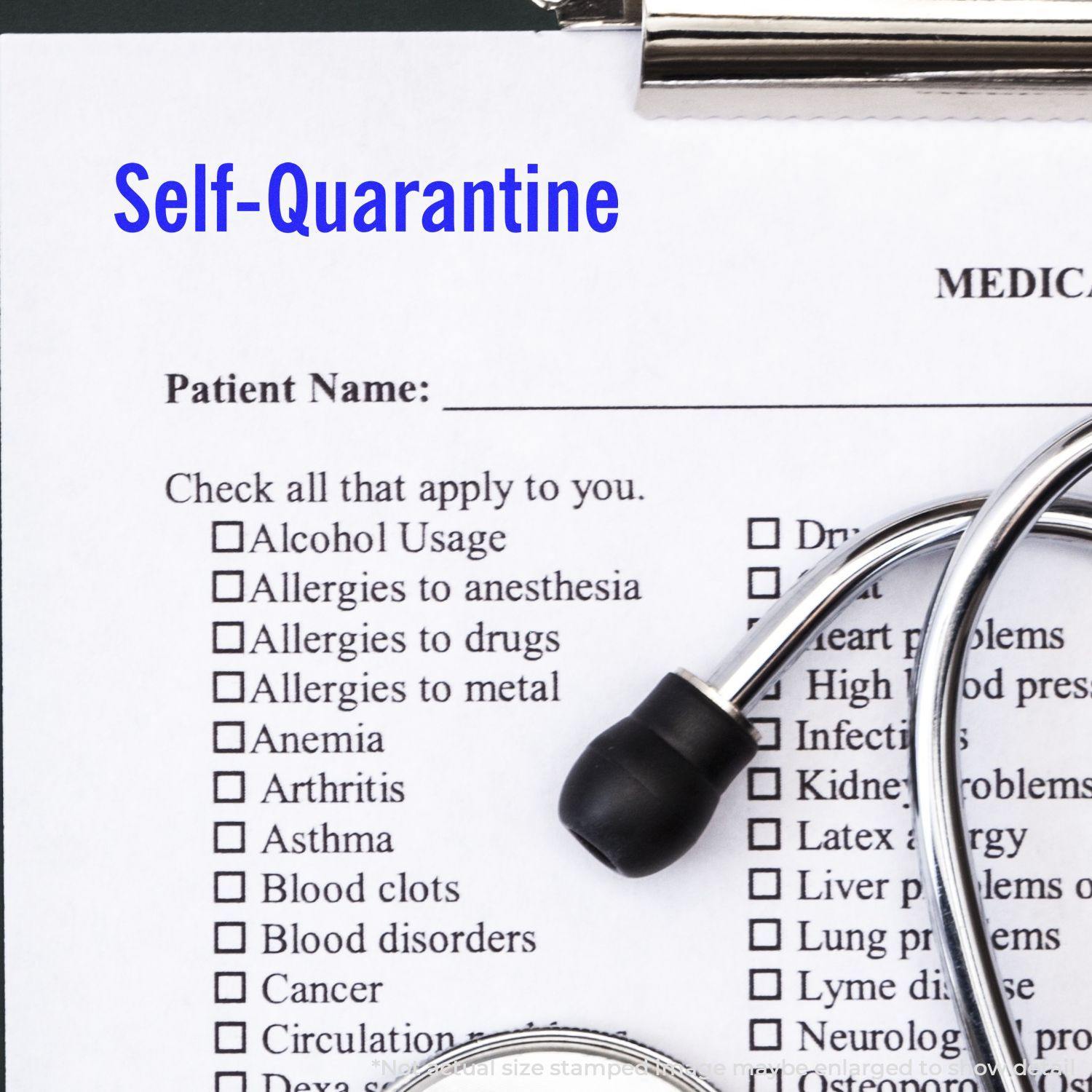 A medical form with a stethoscope and a Self Inking Self-Quarantine Stamp marking Self-Quarantine in blue ink at the top.