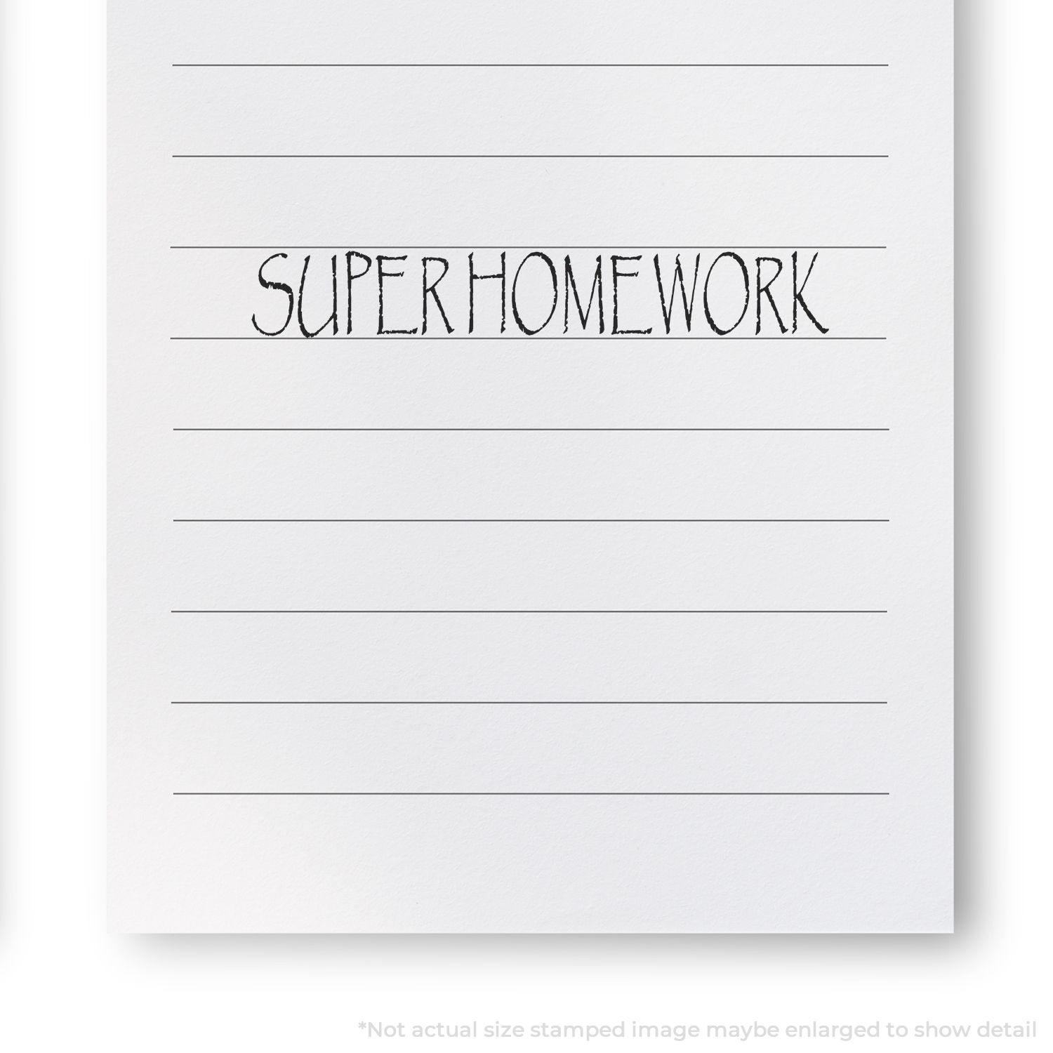 Large Pre-Inked Super Homework Stamp impression on lined paper, displaying the text 'SUPER HOMEWORK' in bold, black letters.